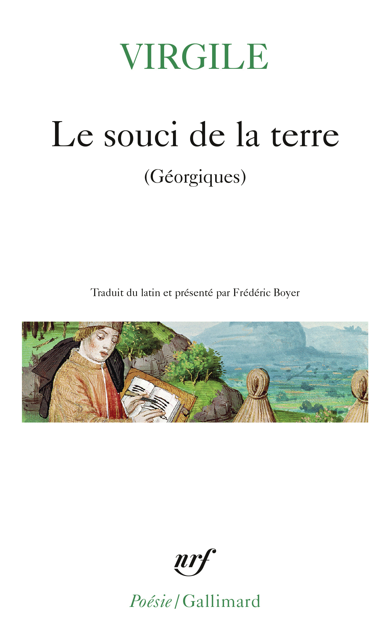 Le souci de la terre -  Virgile - GALLIMARD