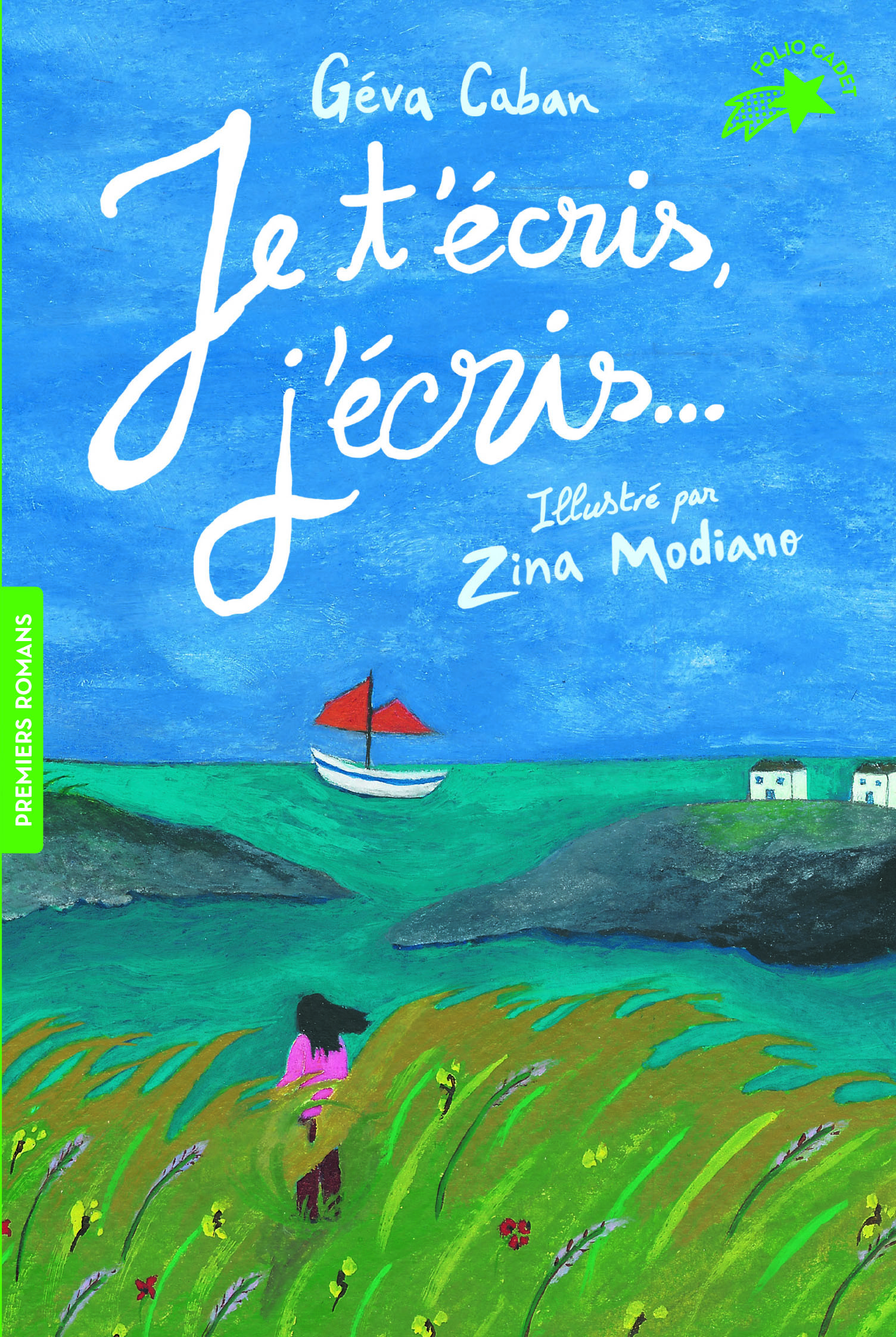 Je t'écris, j'écris... - Géva Caban - GALLIMARD JEUNE