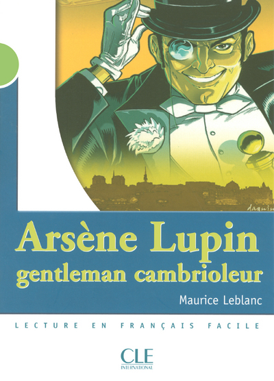 Arsène Lupin, gentleman cambrioleur - Catherine Barnoud - CLE INTERNAT