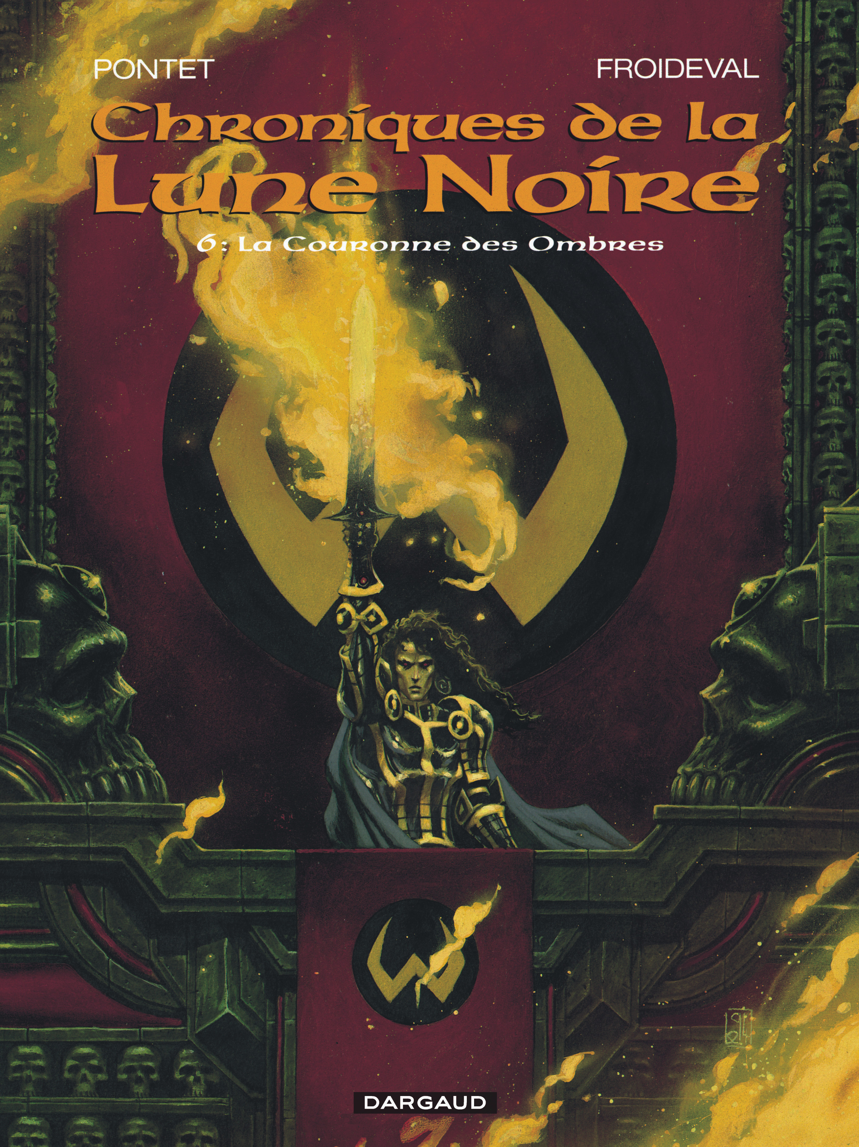 Les Chroniques de la Lune noire - Tome 6 - La Couronne des ombres -  Froideval François - DARGAUD