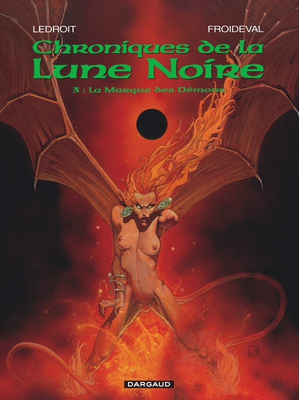 Les Chroniques de la Lune noire - Tome 3 - La Marque des Démons -  Froideval François - DARGAUD