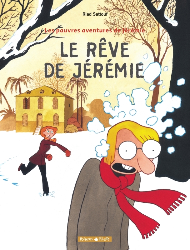 Les Pauvres Aventures de Jérémie - Tome 3 - Le Rêve de Jérémie -  Sattouf Riad - DARGAUD