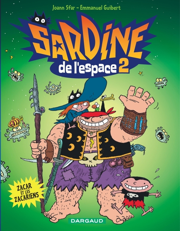 Sardine de l'espace - Tome 2 - Zacar et les Zacariens -  Guibert Emmanuel - DARGAUD