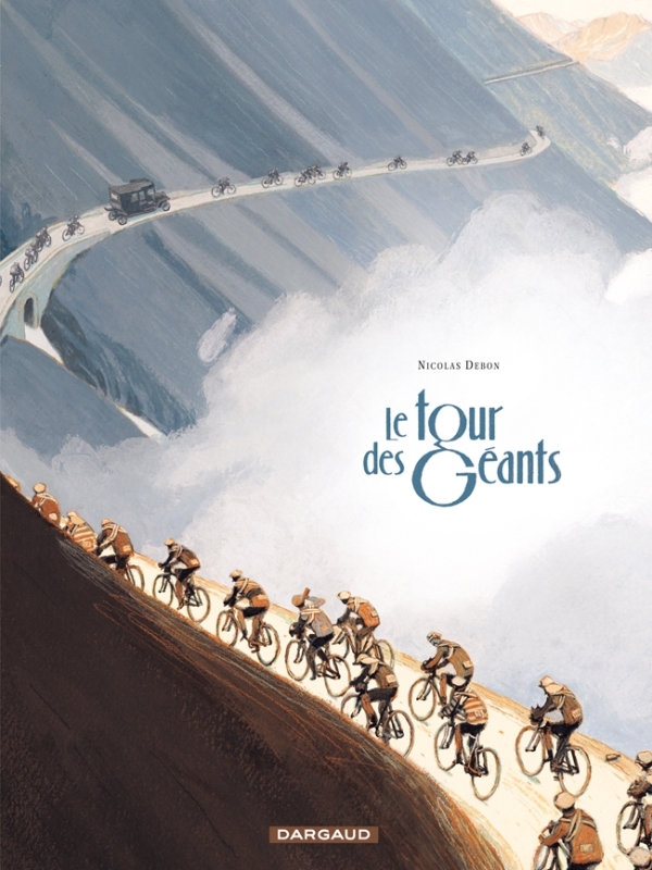 Le Tour des Géants - Tome 0 - Le Tour des Géants -  Debon Nicolas - DARGAUD