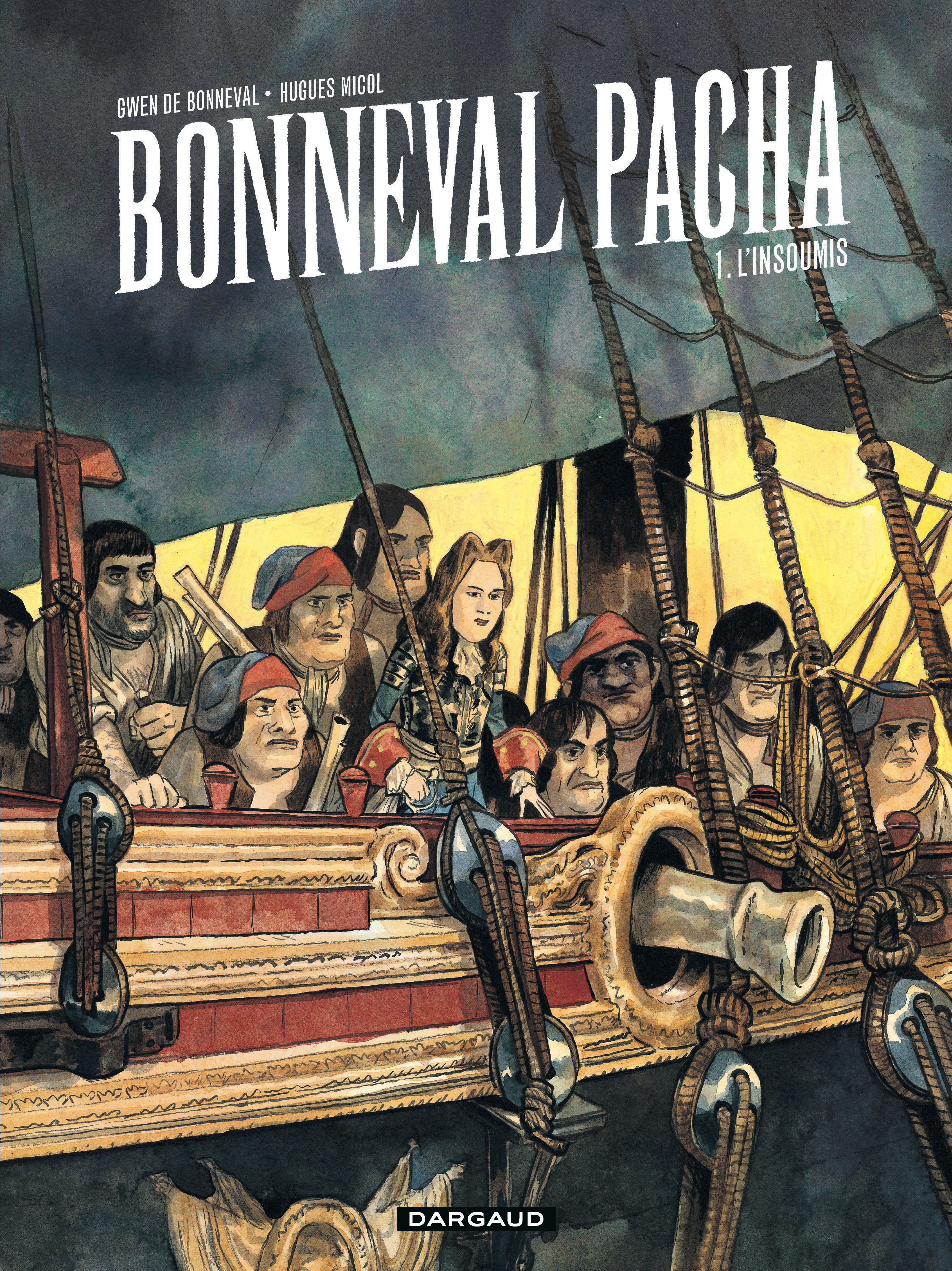 Bonneval Pacha - Tome 1 - L'Insoumis -  Micol Hugues - DARGAUD