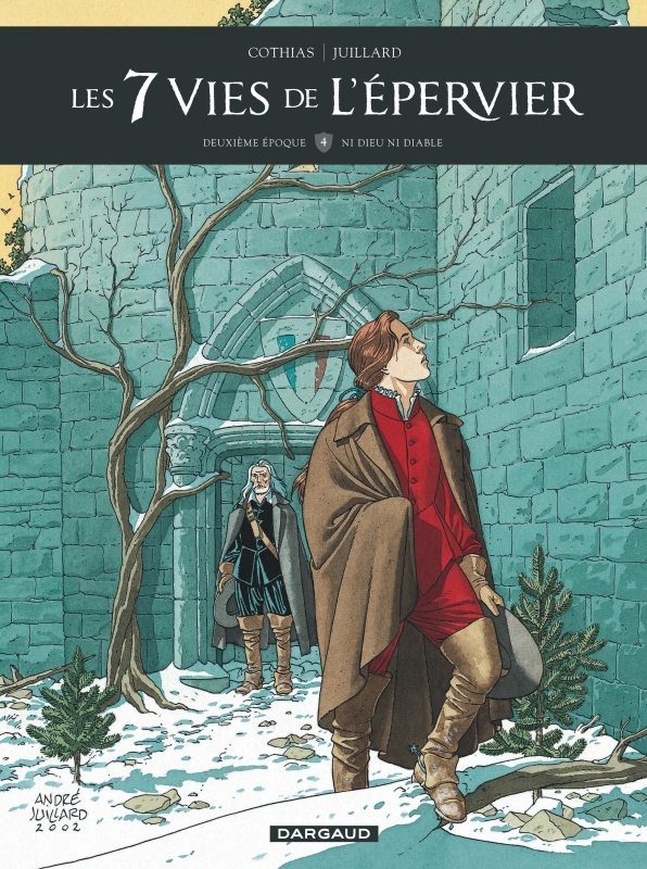 Les 7 Vies de l'Épervier - Deuxième époque - Tome 4 - Ni Dieu ni Diable -  Juillard André - DARGAUD