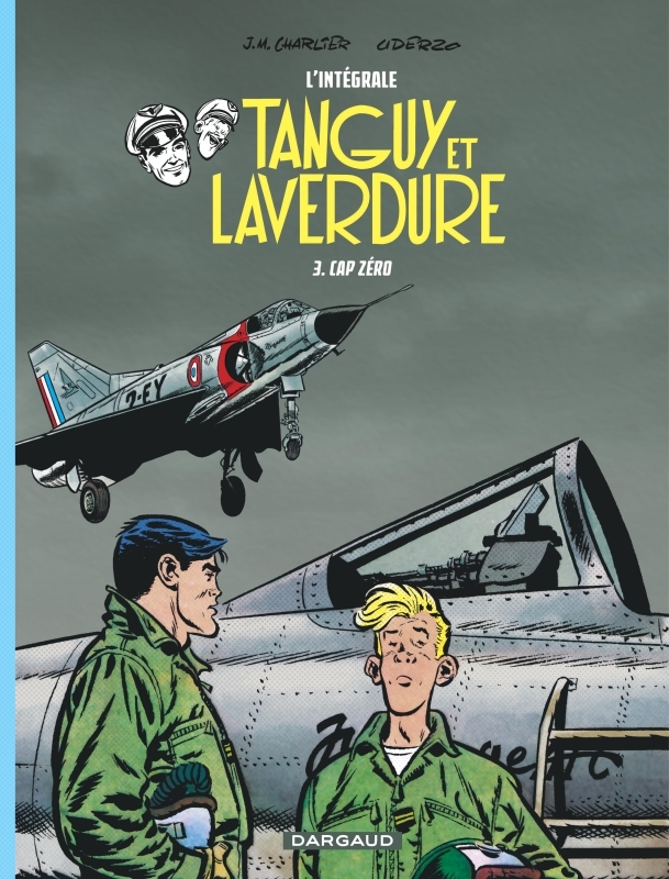 Les aventures de Tanguy et Laverdure - Intégrales - Tome 3 - Cap Zéro -  Uderzo Albert - DARGAUD