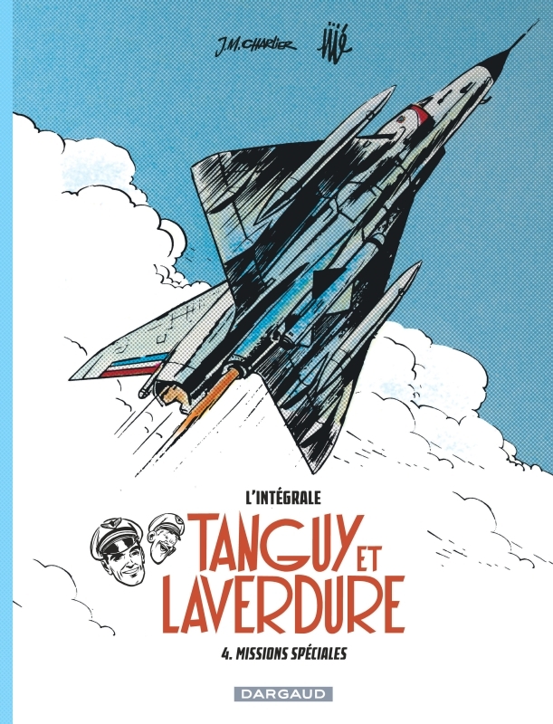 Les aventures de Tanguy et Laverdure - Intégrales - Tome 4 - Missions spéciales -  Charlier Jean-Michel - DARGAUD