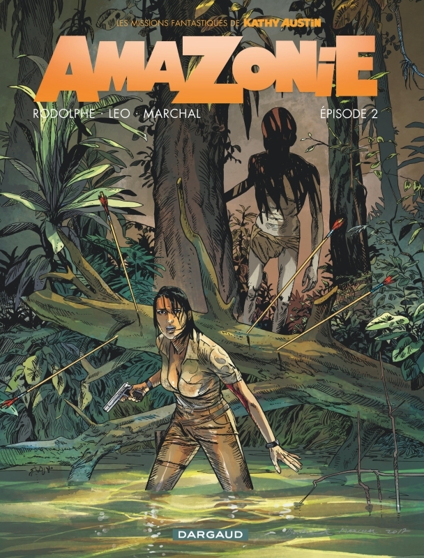 Amazonie - Tome 2 - Épisode 2 -  Marchal Bertrand - DARGAUD