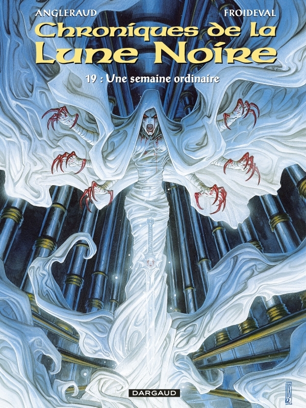 Les Chroniques de la Lune noire - Tome 19 - Une semaine ordinaire -  Froideval François - DARGAUD