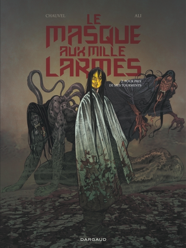 Le Masque aux mille larmes - Tome 2 - Pour prix de mes tourments -  Ali Roberto - DARGAUD