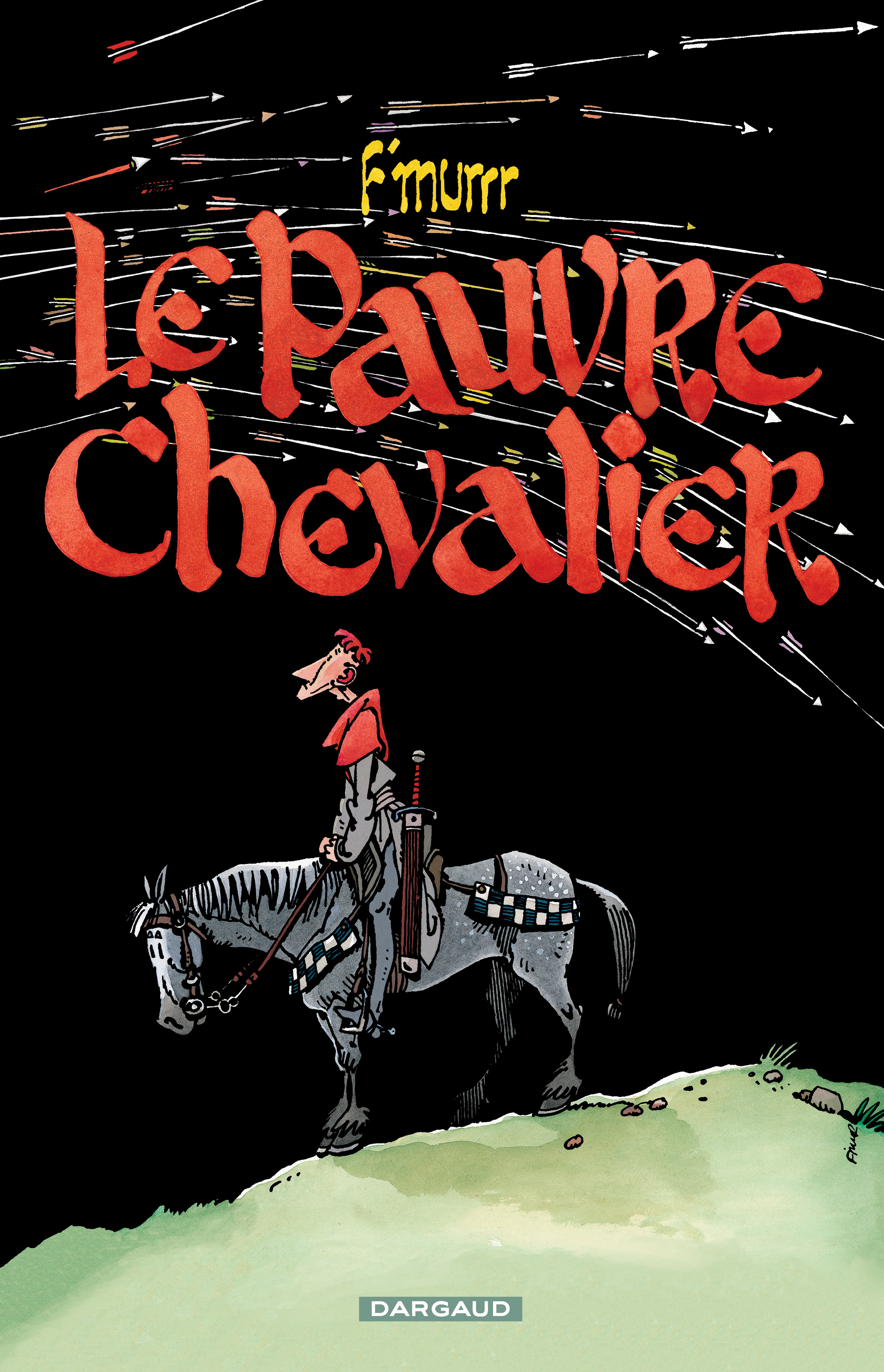 Le Pauvre Chevalier - Tome 0 - Le Pauvre Chevalier -  F'Murrr - DARGAUD