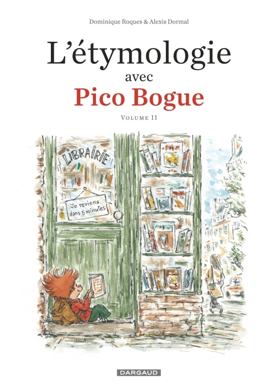 L'Étymologie avec Pico Bogue - Tome 2 - L'Étymologie avec Pico Bogue - tome 2 -  Roques Dominique - DARGAUD