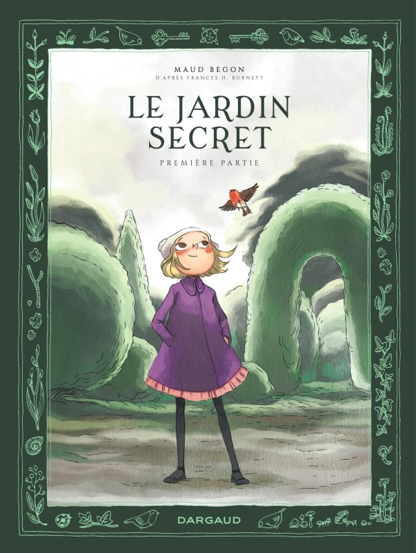 Le Jardin secret - Tome 1 -  Begon Maud - DARGAUD