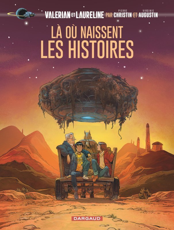 Valérian, vu par... - Là où naissent les histoires -  Christin Pierre - DARGAUD