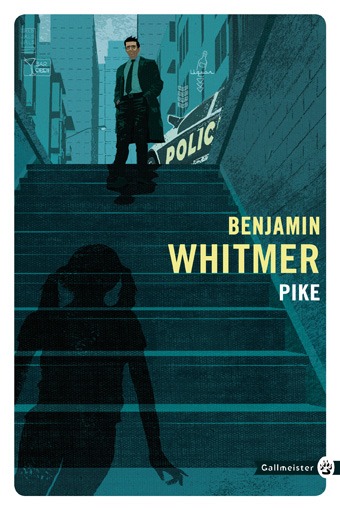 Pike - Benjamin Whitmer - GALLMEISTER