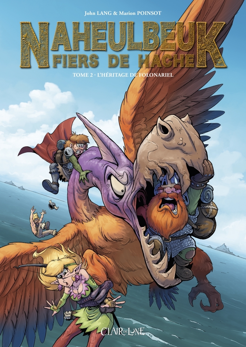 Naheulbeuk fiers de hache - Tome 2 -L'héritage de Folonariel - John LANG - CLAIR DE LUNE