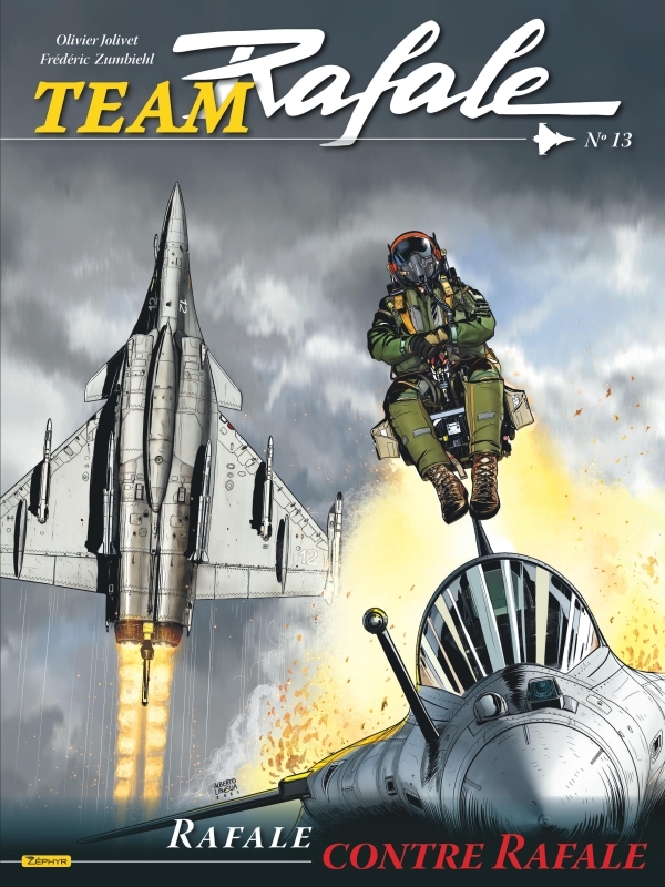 Team Rafale - Tome 13 - Rafale contre Rafale -  Zumbiehl Frédéric - ZEPHYR