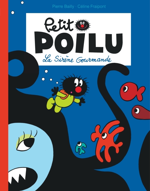 Petit Poilu Poche - Tome 1 - La Sirène Gourmande (Réédition) -  Fraipont Céline - DUPUIS