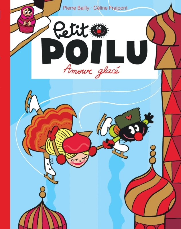 Petit Poilu Poche - Tome 10 - Amour glacé (Réédition) -  BAILLY - DUPUIS