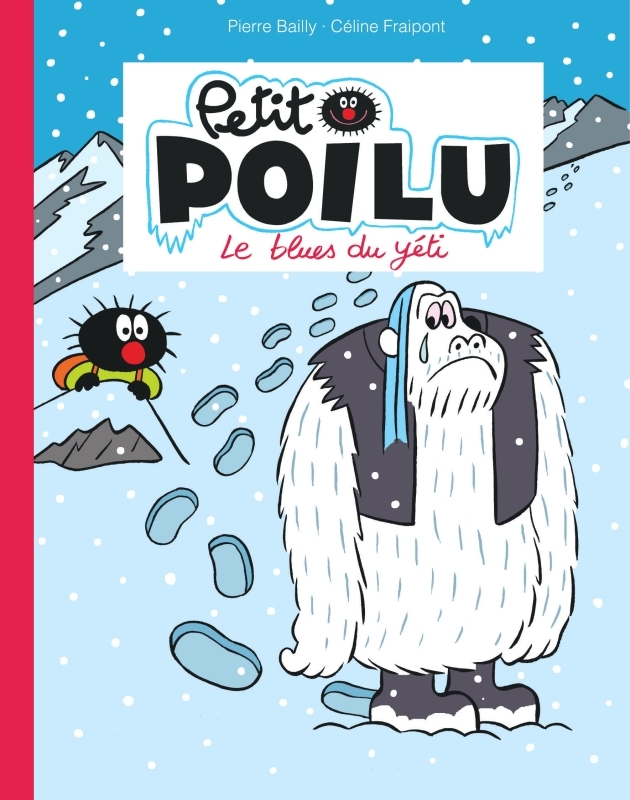 Petit Poilu Poche - Tome 16 - Le blues du yéti -  Fraipont Céline - DUPUIS