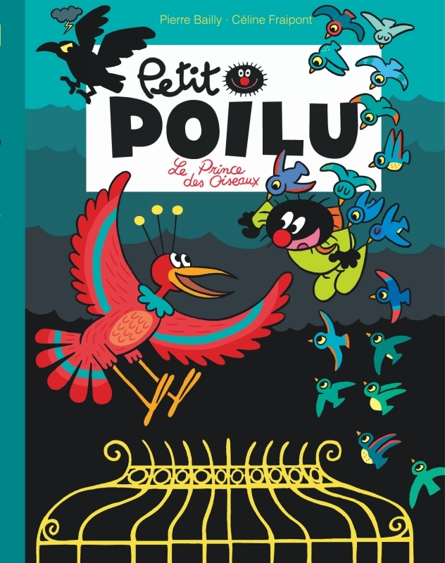 Petit Poilu Poche - Tome 19 - Le prince des oiseaux -  BAILLY - DUPUIS