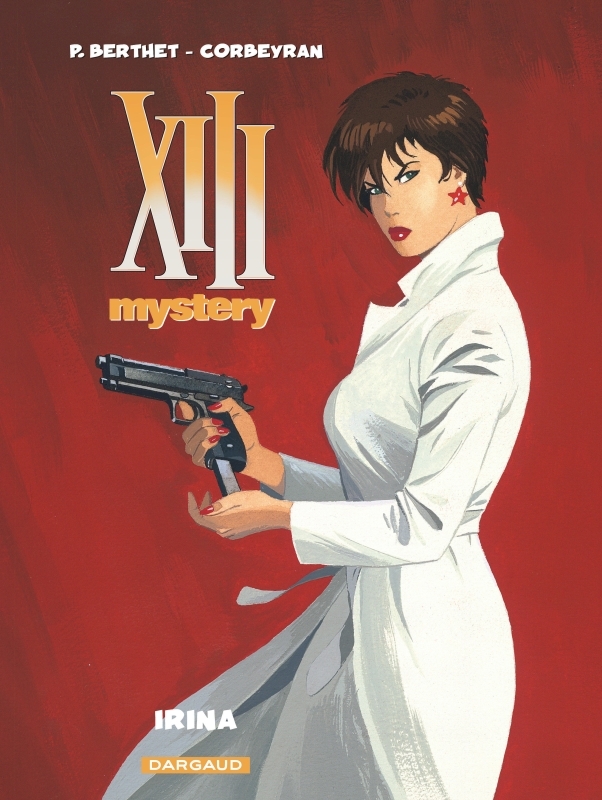 XIII Mystery - Tome 2 - Irina -  Berthet Philippe - DARGAUD