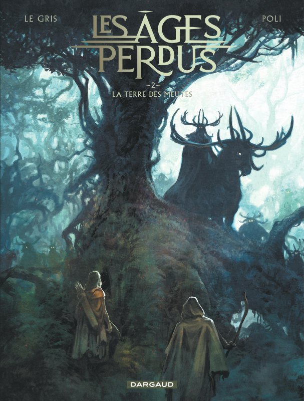 Les Âges perdus - Tome 2 - La Terre des Meutes -  Le Gris Jérôme - DARGAUD