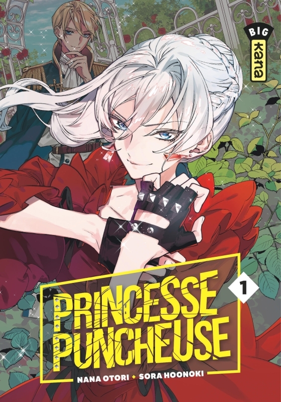 Princesse Puncheuse - Tome 1 -  Nana Otori - KANA