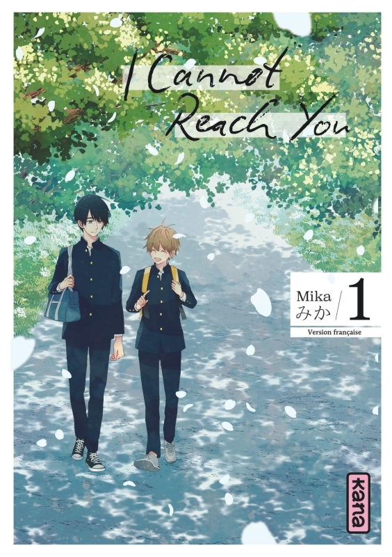 I Cannot Reach You - Tome 1 -  Mika - KANA