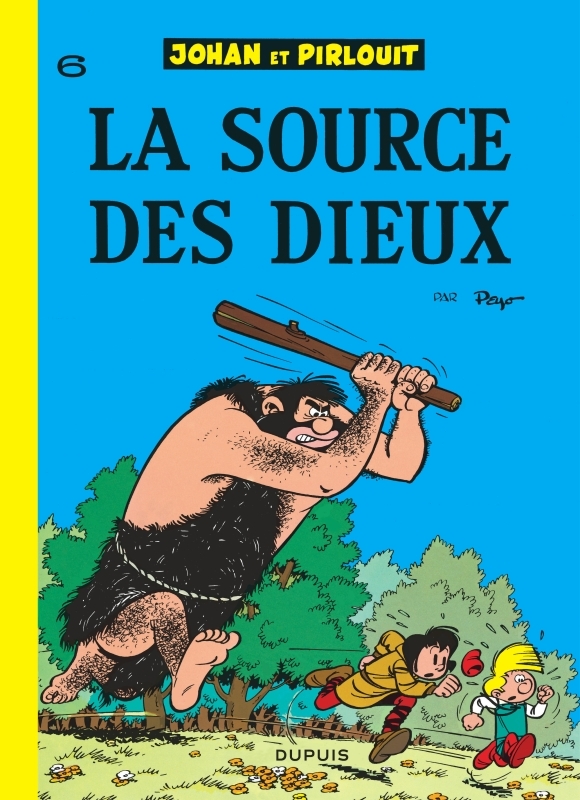 Johan et Pirlouit - Tome 6 - La Source des dieux -  Peyo - DUPUIS