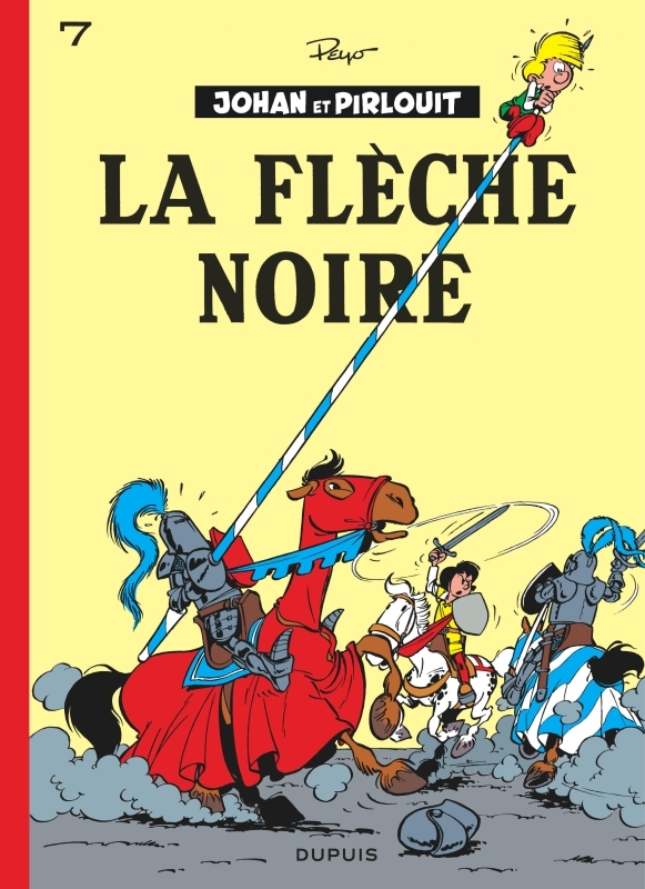 Johan et Pirlouit - Tome 7 - La Flèche noire -  Peyo - DUPUIS