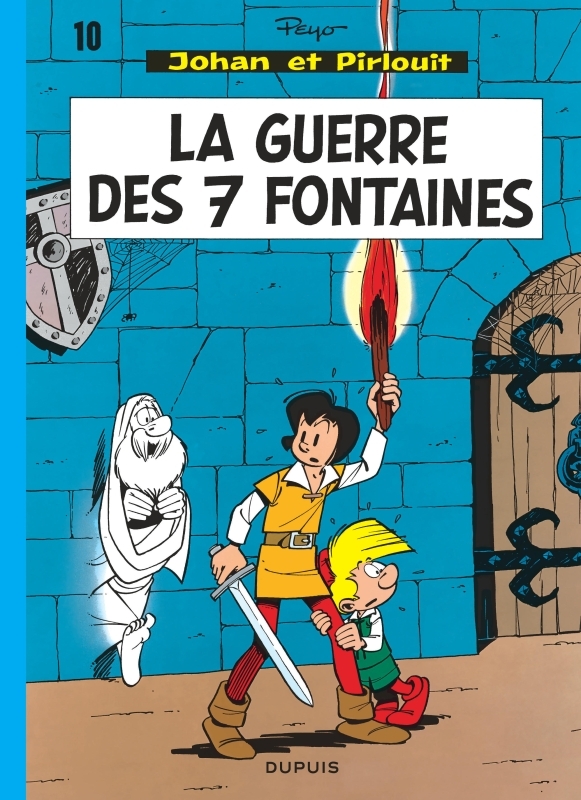 Johan et Pirlouit - Tome 10 - La Guerre des sept fontaines -  Peyo - DUPUIS