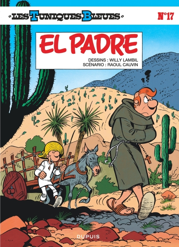 Les Tuniques Bleues - Tome 17 - El Padre -  Cauvin - DUPUIS