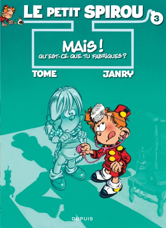 Le Petit Spirou - Tome 3 - Mais ! Qu'est-ce que tu fabriques ? -  Tome - DUPUIS