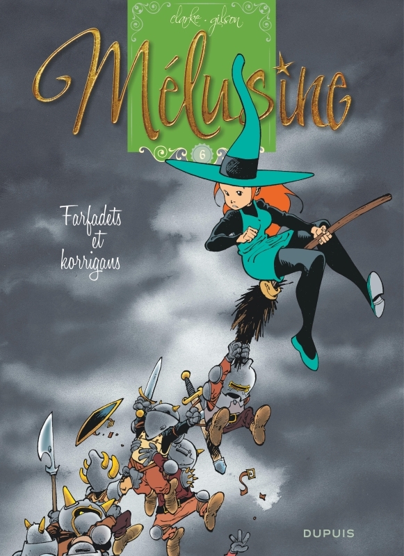 Mélusine - Tome 6 - Farfadets et korrigans (réédition) -  Clarke - DUPUIS