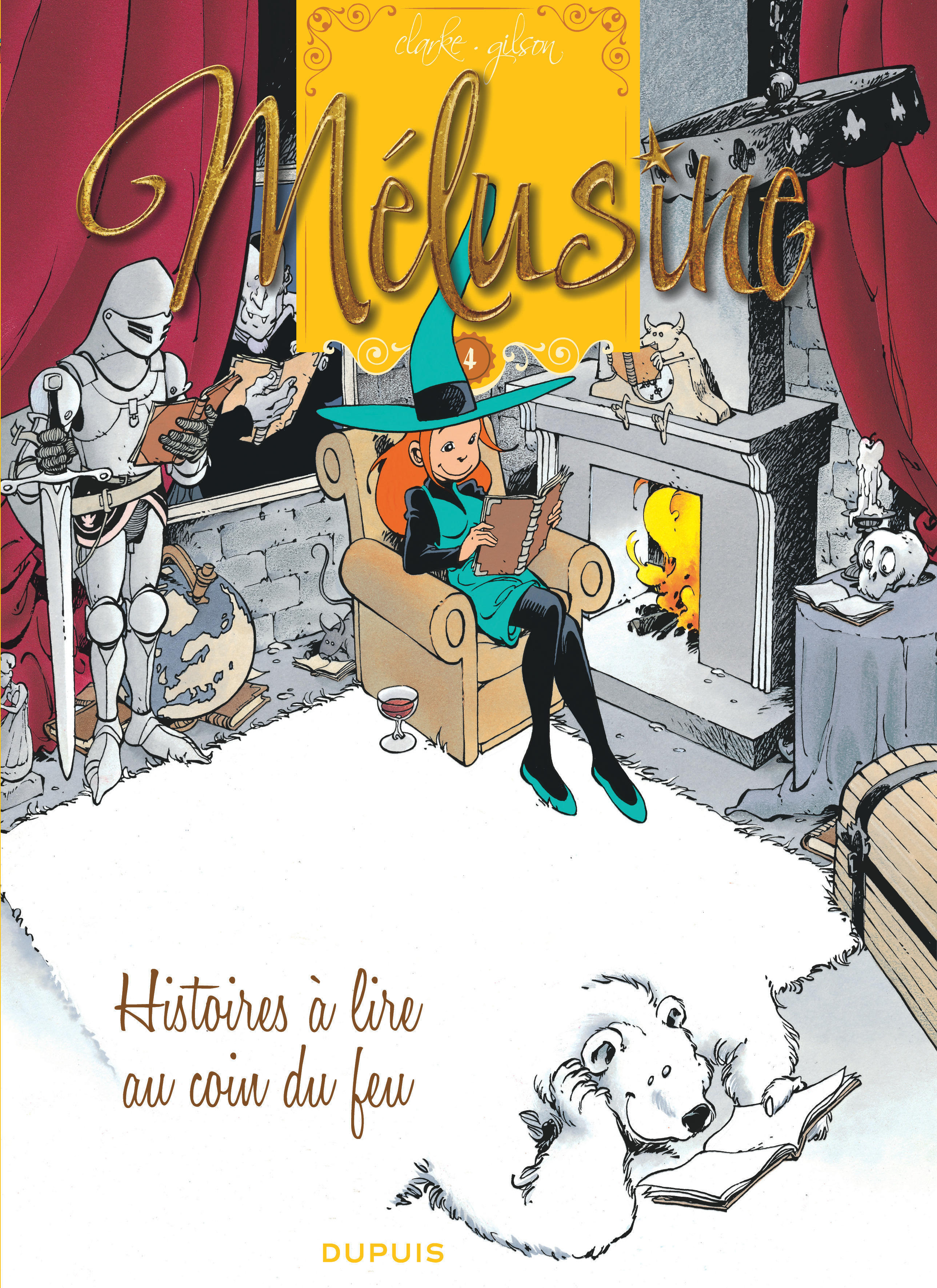 Mélusine - Tome 4 - Histoires à lire au coin du feu (réédition) -  Clarke - DUPUIS