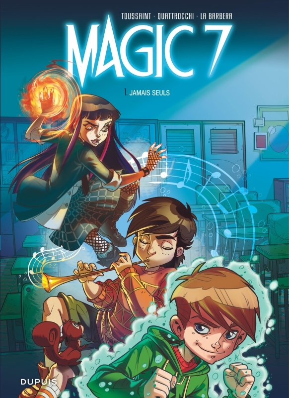 Magic 7 - Tome 1 - Jamais seuls -  Kid Toussaint - DUPUIS