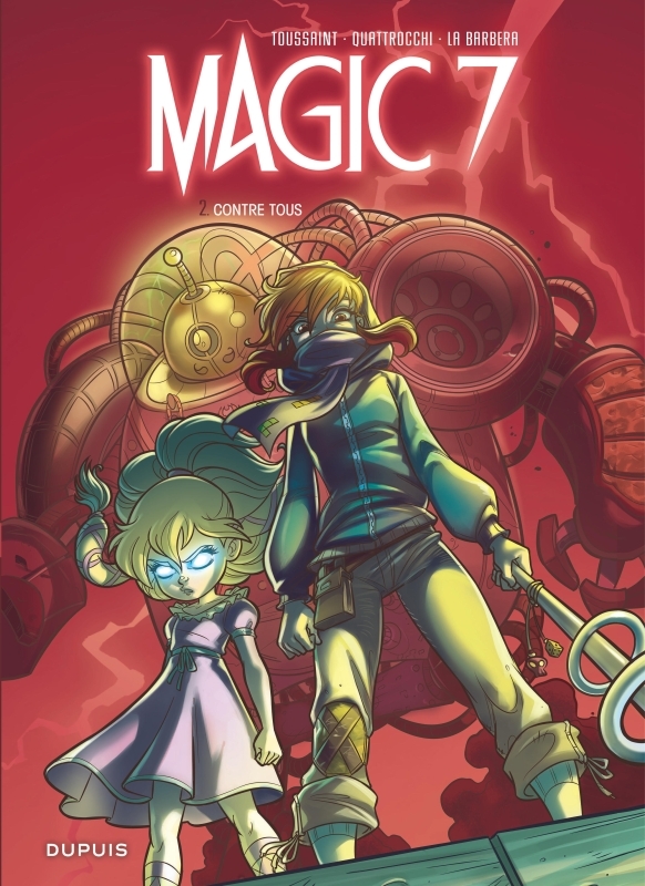 Magic 7 - Tome 2 - Contre tous -  Kid Toussaint - DUPUIS