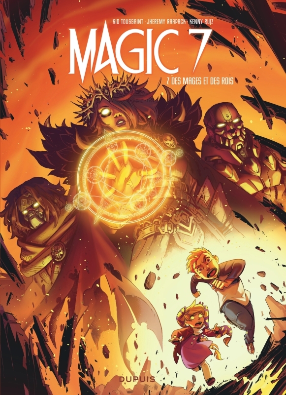 Magic 7 - Tome 7 - Des mages et des rois -  Kid Toussaint - DUPUIS