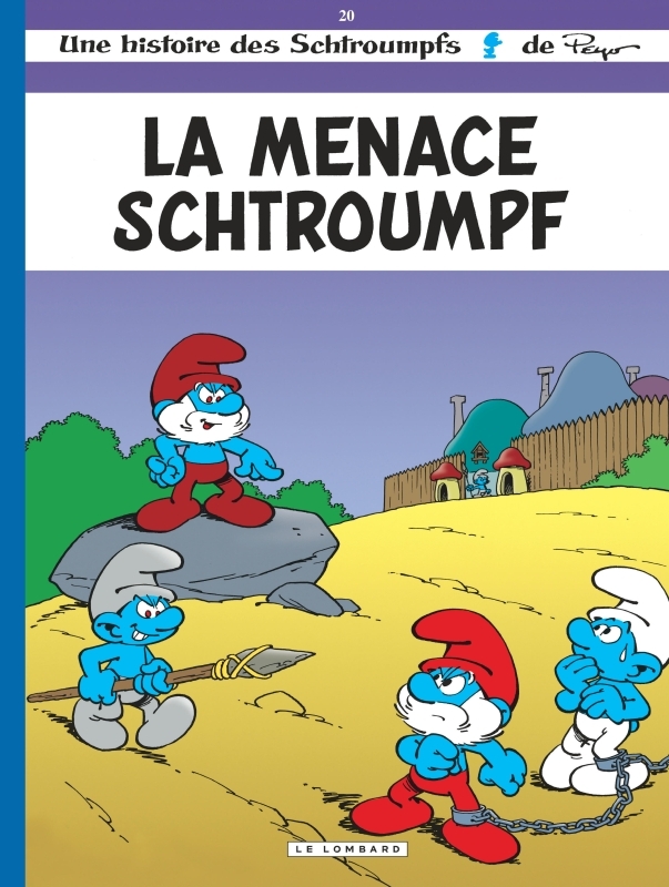 Les Schtroumpfs Lombard - Tome 20 - La Menace Schtroumpf -  Culliford Thierry - LOMBARD