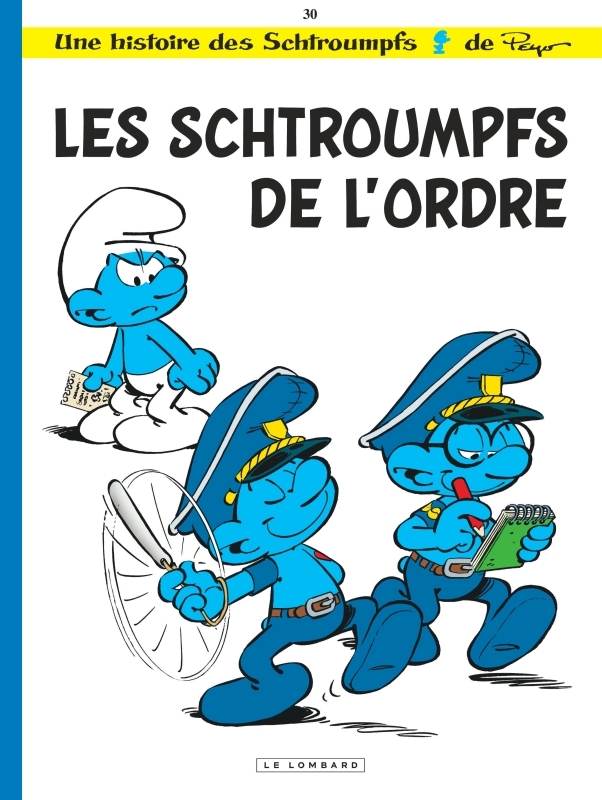 Les Schtroumpfs Lombard - Tome 30 - Les Schtroumpfs de l'ordre -  Culliford Thierry - LOMBARD