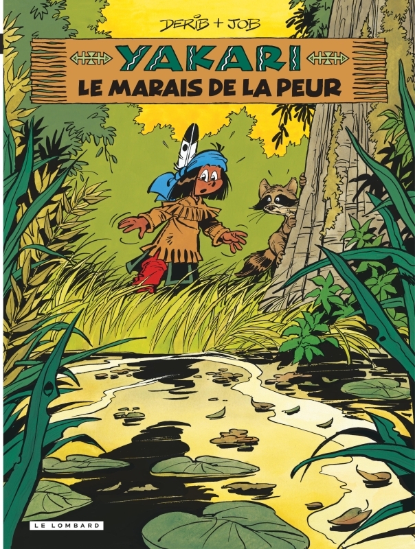 Yakari - Tome 33 - Le Marais de la peur (version 2012) -  Job - LOMBARD