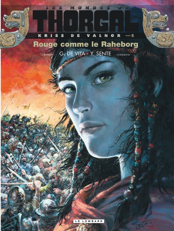 Kriss de Valnor - Tome 5 - Rouge comme le Raheborg -  De Vita - LOMBARD