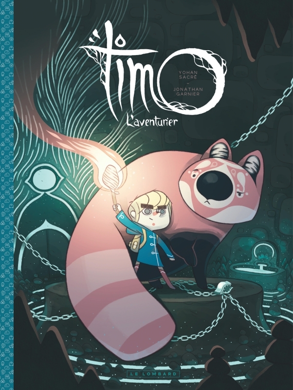 Timo l'Aventurier - Tome 1 - Timo, l'Aventurier tome 1 -  Sacré Yohan - LOMBARD