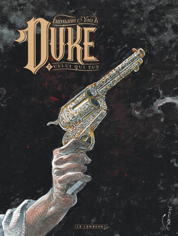 Duke - Tome 2 - Celui qui tue -  Yves H. - LOMBARD