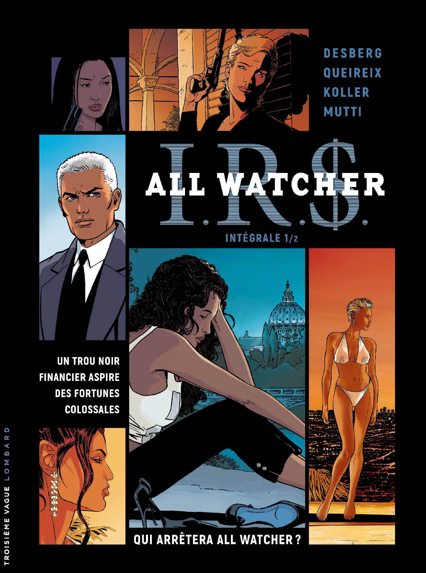 Intégrale I.R.S All Watcher - Tome 1 -  Bourgne - LOMBARD