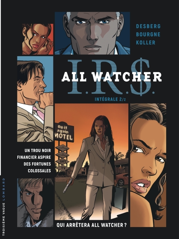 Intégrale I.R.S All Watcher - Tome 2 -  Bourgne - LOMBARD