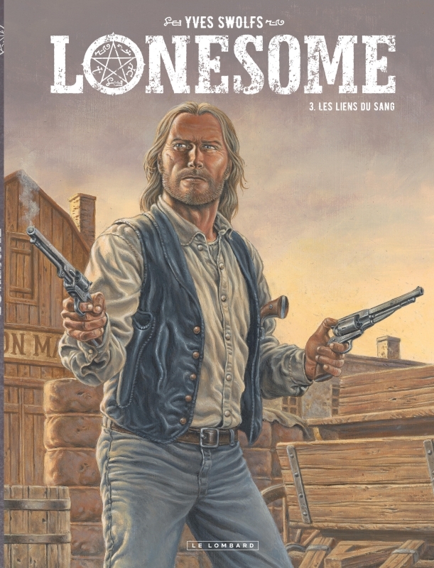 Lonesome - Tome 3 - Les liens du sang -  Swolfs Yves - LOMBARD