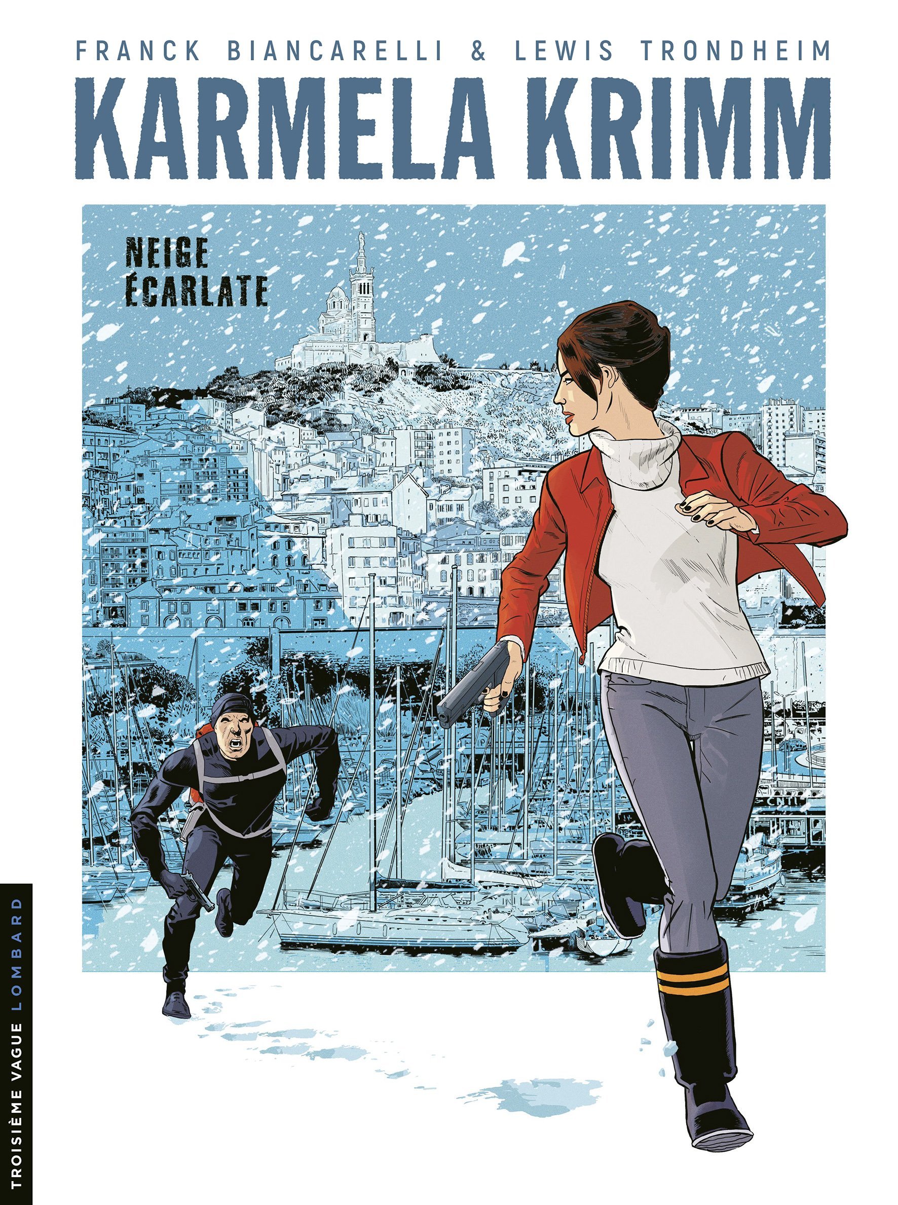 Karmela Krimm - Tome 2 - Neige écarlate -  Biancarelli Franck - LOMBARD